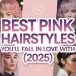 Best Pink Hairstyles You’ll Fall in Love With (2025)